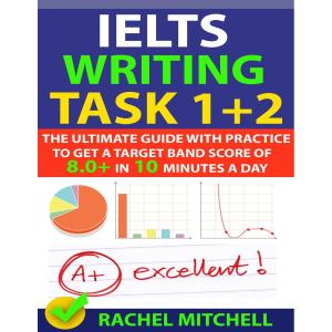 IELTS Writing Task 1 + 2 by Rachel Mitchell Bangladesh (New)